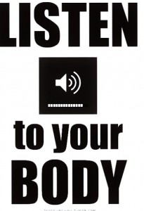 listen to your body 