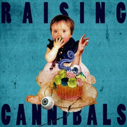 raising cannibals strangejuice